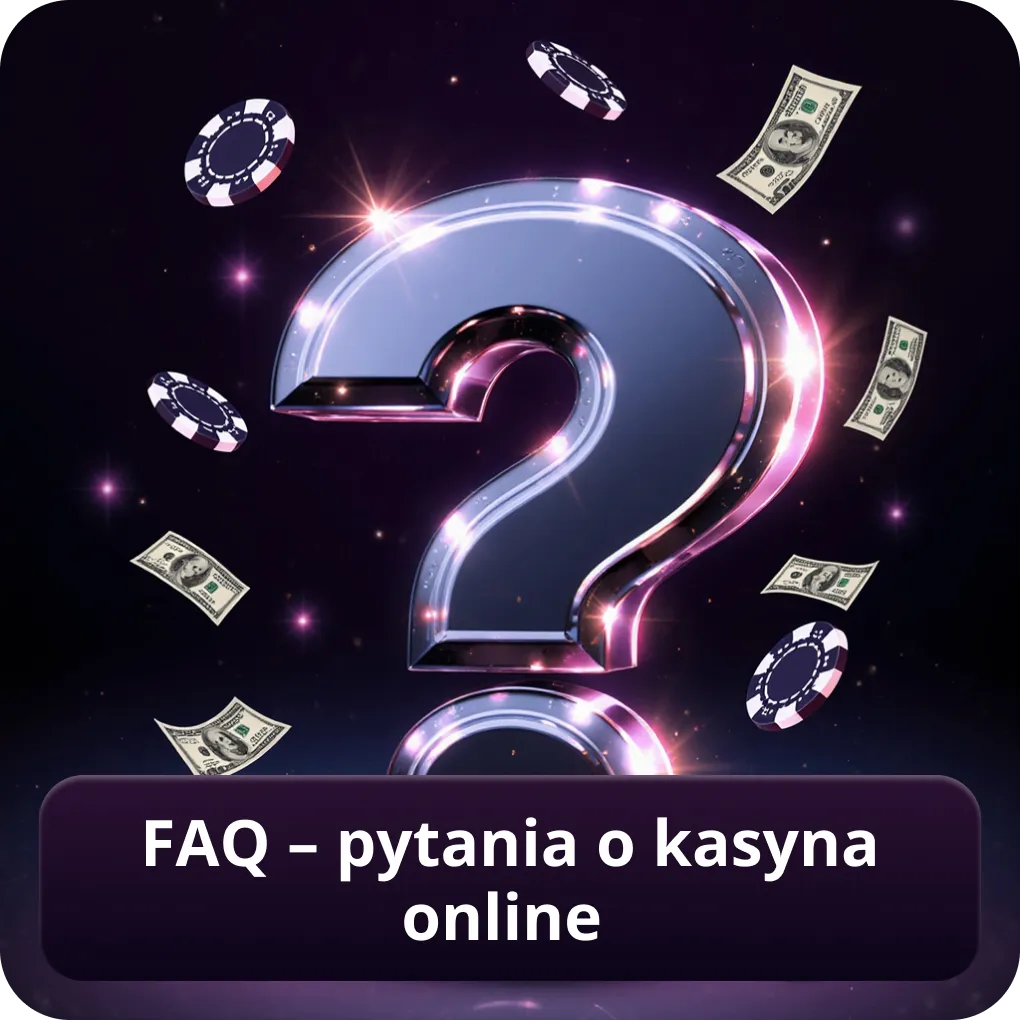 FAQ – pytania o kasyna online